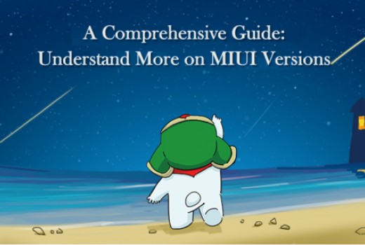 Подробен наръчник: Разберете повече за MIUI версиите!