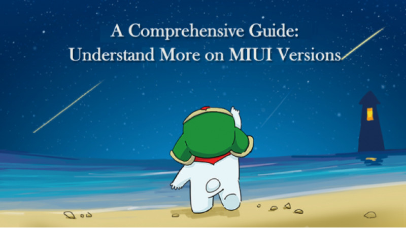 Подробен наръчник: Разберете повече за MIUI версиите!